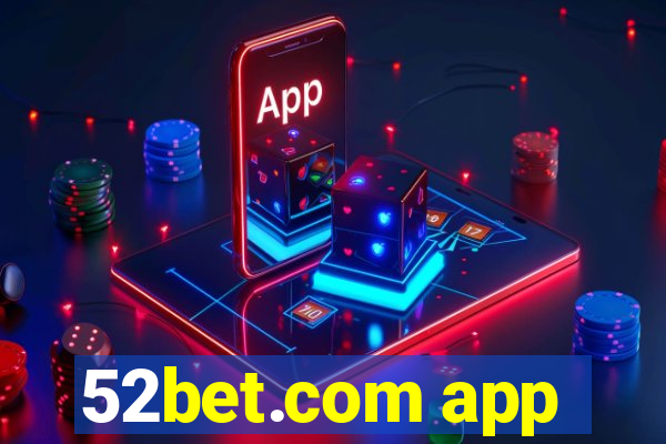 52bet.com app